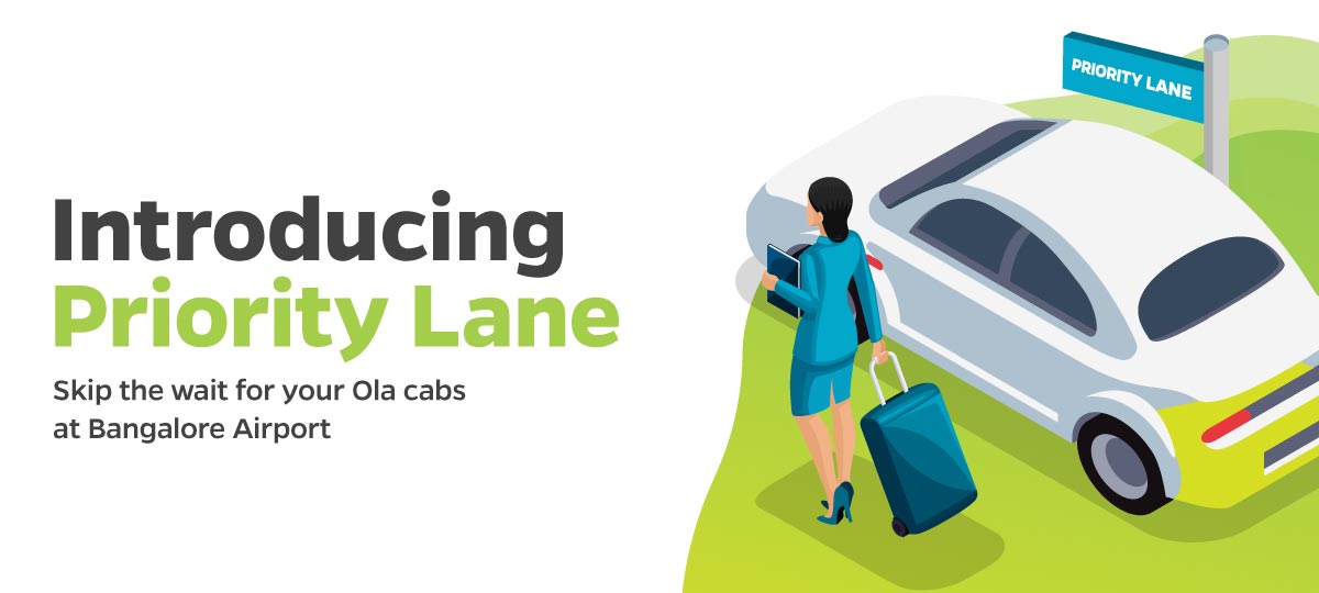 Experience faster Ola pickup service at the Bangalore airport Olacabs