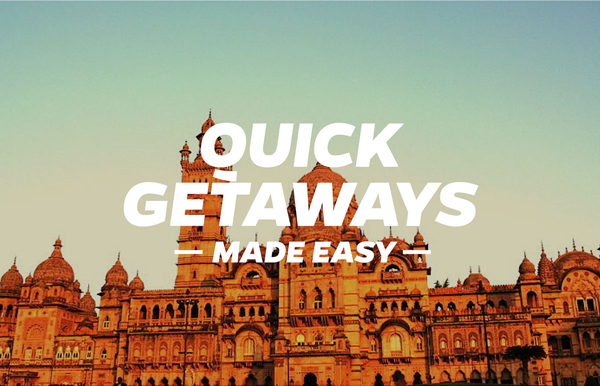 Getting to getaways from Vadodara now made easy